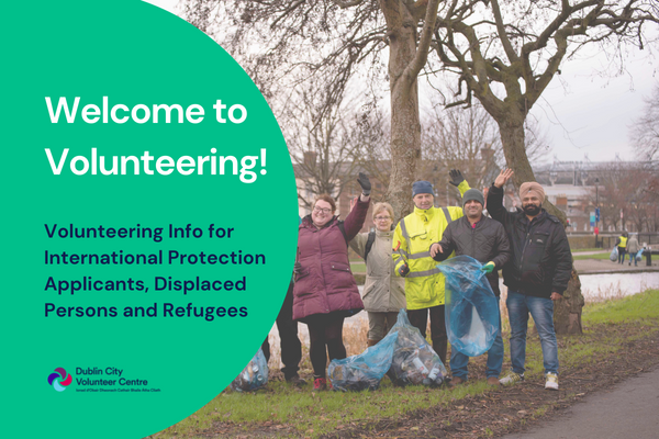 Welcome to Volunteering! with Dublin City Volunteer Centre