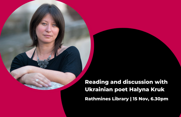 Reading and discussion with Ukrainian poet Halyna Kruk
