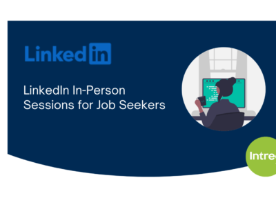 LinkedIn In-Person Sessions for Job Seekers. Every Wednesday from January 25th to February 15th, 2023