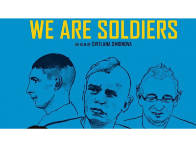Screening of the French-Ukrainian documentary "We Are Soldiers".
